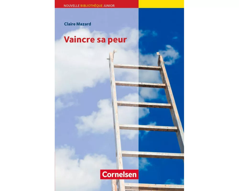 Nouvelle Bibliothèque Junior, Allgemeine Ausgabe, A2+, Vaincre sa peur, Lektüre mit eingelegtem Vokabular