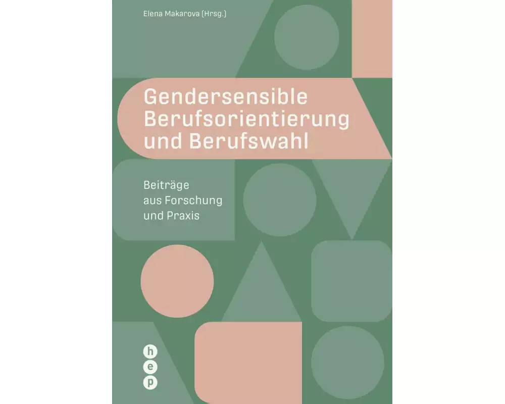 Gendersensible Berufsorientierung und Berufswahl