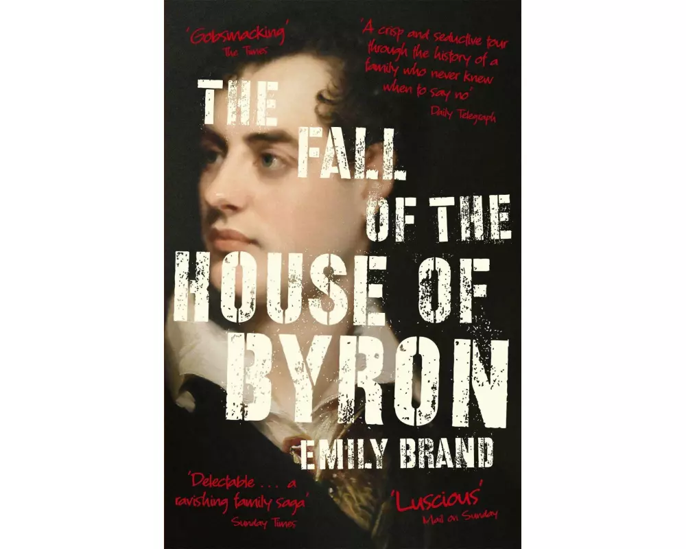 The Fall of the House of Byron