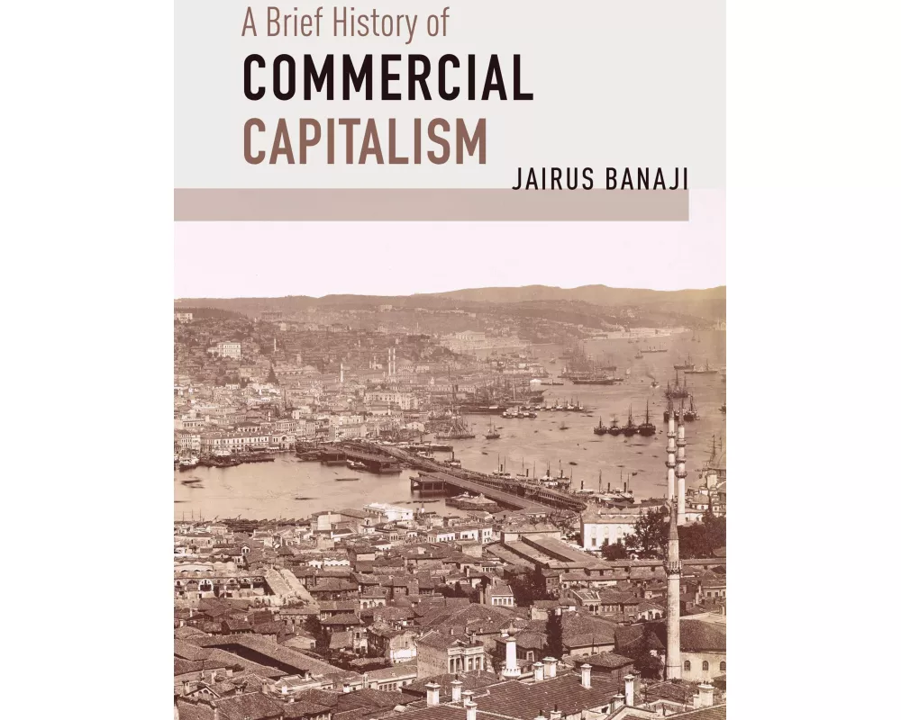 A Brief History of Commercial Capitalism