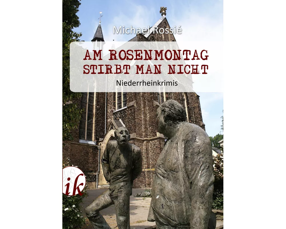 Am Rosenmontag stirbt man nicht