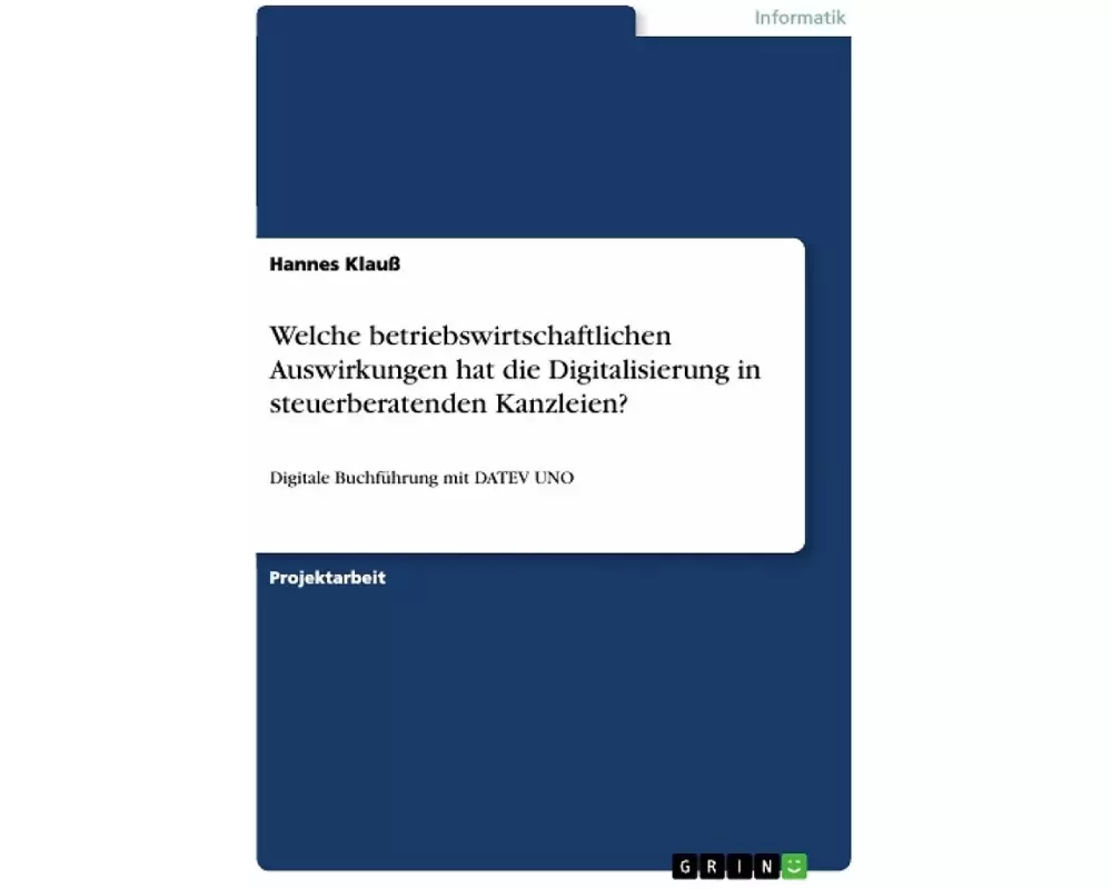 Welche betriebswirtschaftlichen Auswirkungen hat die Digitalisierung in steuerberatenden Kanzleien?