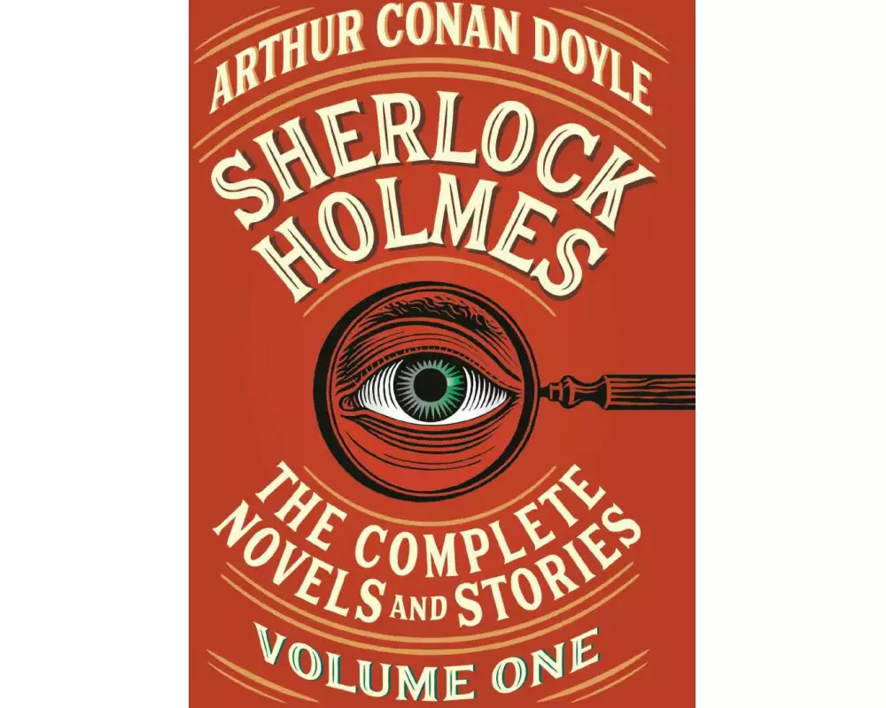 Sherlock Holmes: The Complete Novels and Stories, Volume I