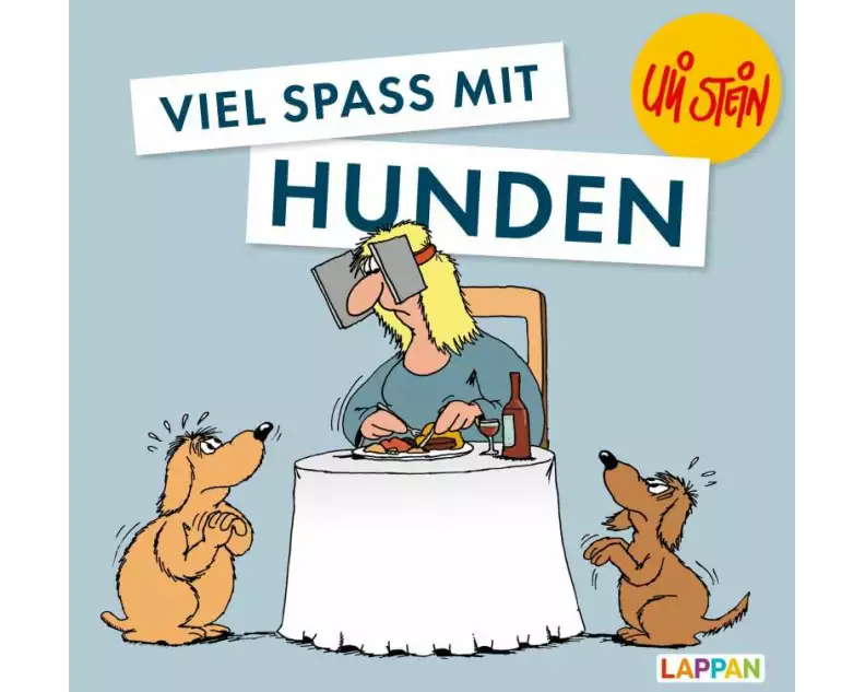 Uli Stein für Tierfreunde: Viel Spaß mit Hunden