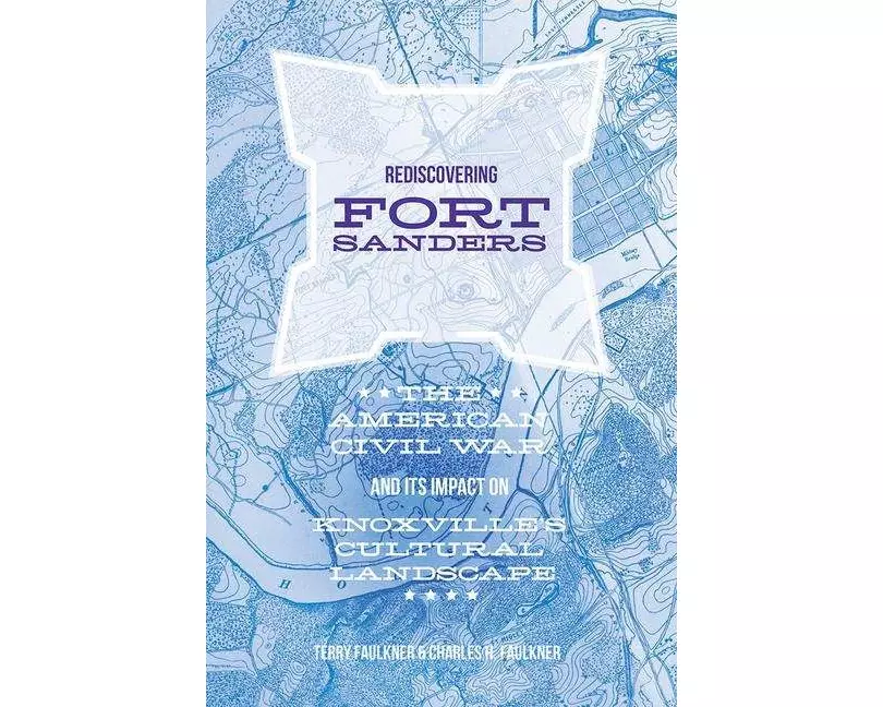 Rediscovering Fort Sanders