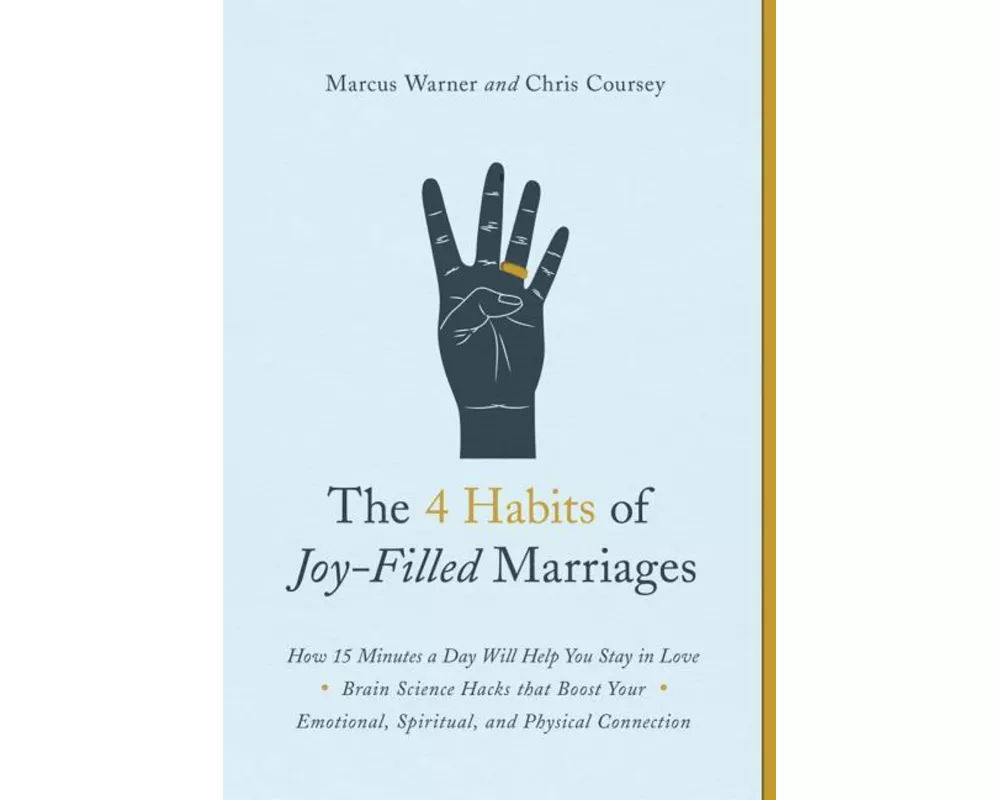 4 Habits of Joy-Filled Marriages, The