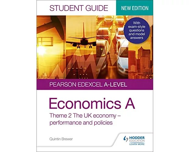 Pearson Edexcel A-level Economics A Student Guide: Theme 2 The UK economy – performance and policies