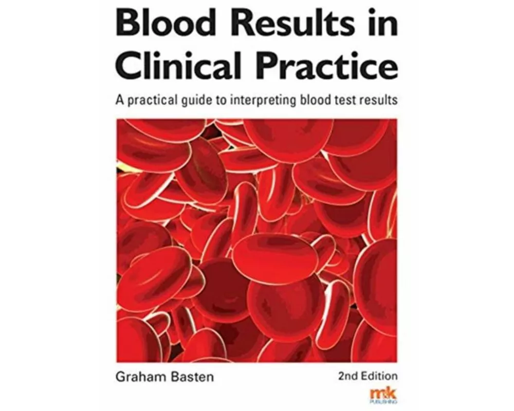 Blood Results in Clinical Practice