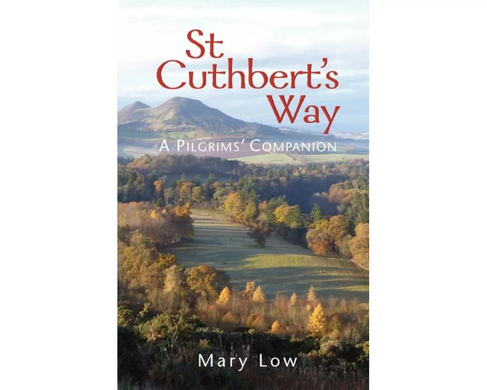 St Cuthbert's Way - 2019 edition