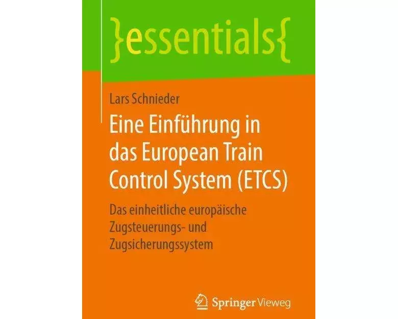 Eine Einführung in das European Train Control System (ETCS)