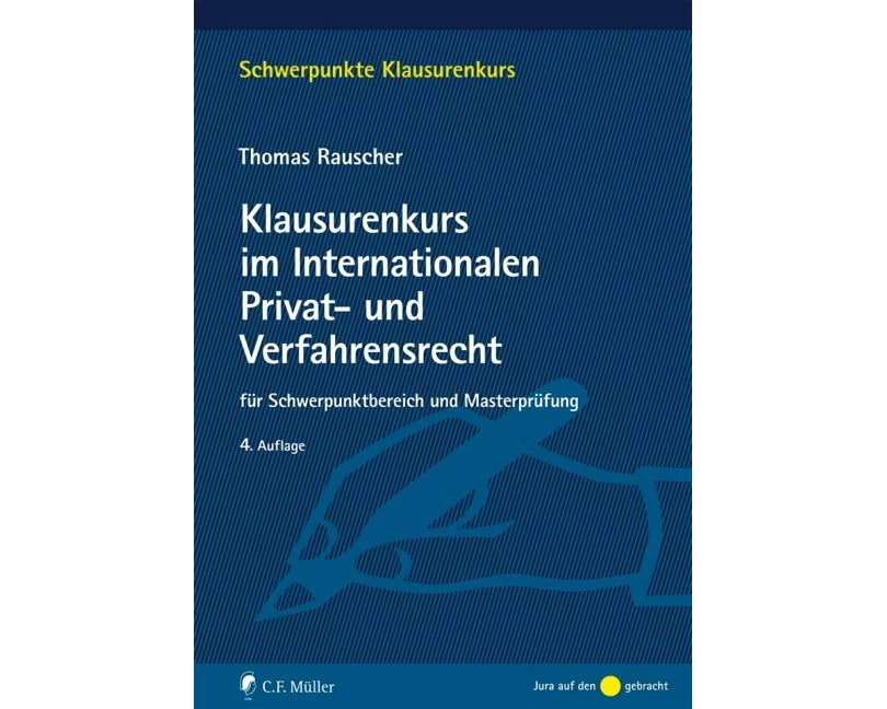 Klausurenkurs im Internationalen Privat- und Verfahrensrecht