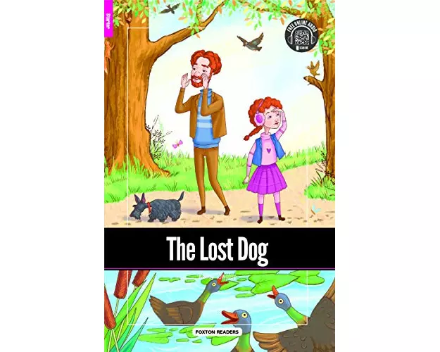 The Lost Dog - Foxton Reader Starter Level (300 Headwords A1) with free online AUDIO