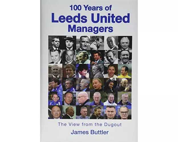 100 Years Of Leeds United Managers