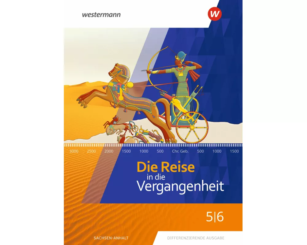 Die Reise in die Vergangenheit - Ausgabe 2020 für Sachsen-Anhalt