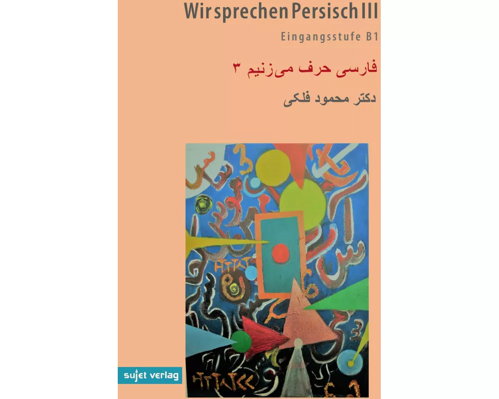 Wir sprechen Persisch III: Eingangsstufe B1