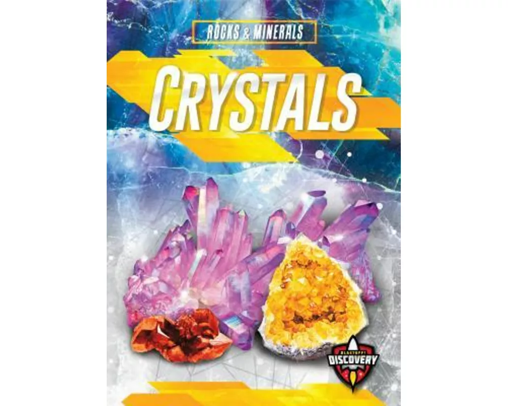 Crystals
