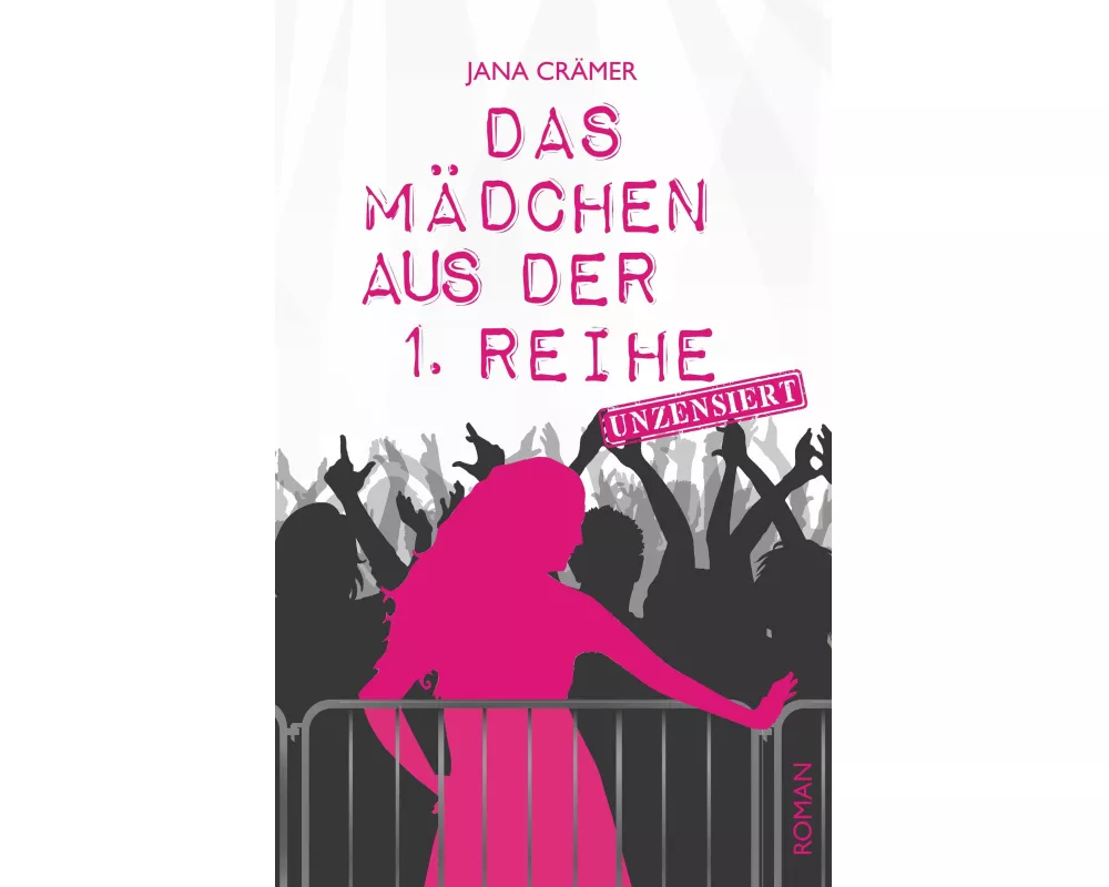 Das Mädchen aus der 1. Reihe. Unzensiert