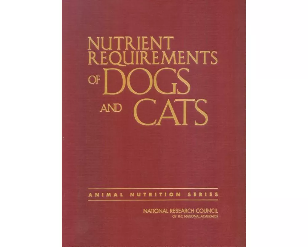 Nutrient Requirements of Dogs and Cats