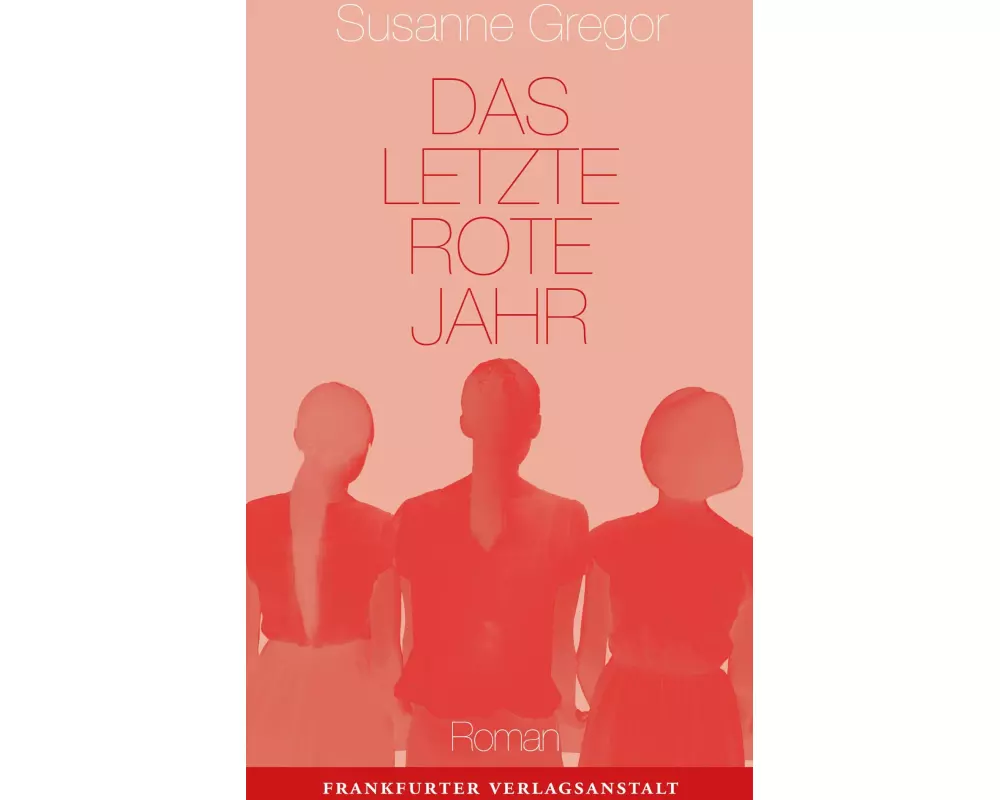 Das letzte rote Jahr