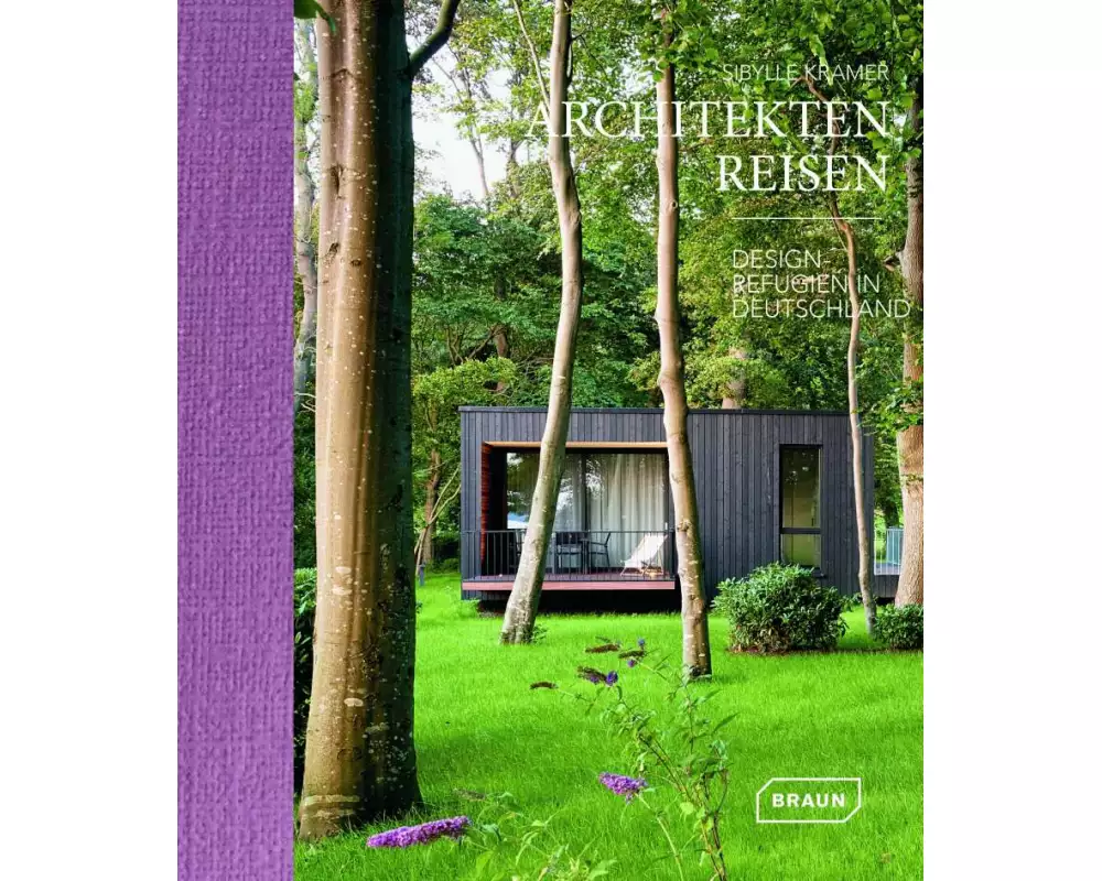 Architekten Reisen. Design-Refugien in Deutschland