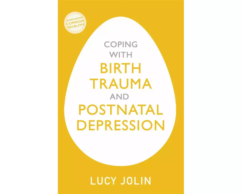 Coping with Birth Trauma and Postnatal Depression