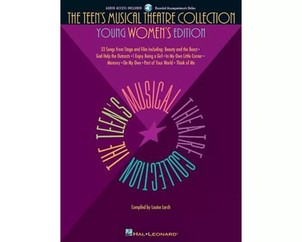 The Teens Musical Theatre Collection - Young Womens Edition Vocal Sheet Music and Songbook for Beginner and Intermediate Singers 33 Broadway and Film