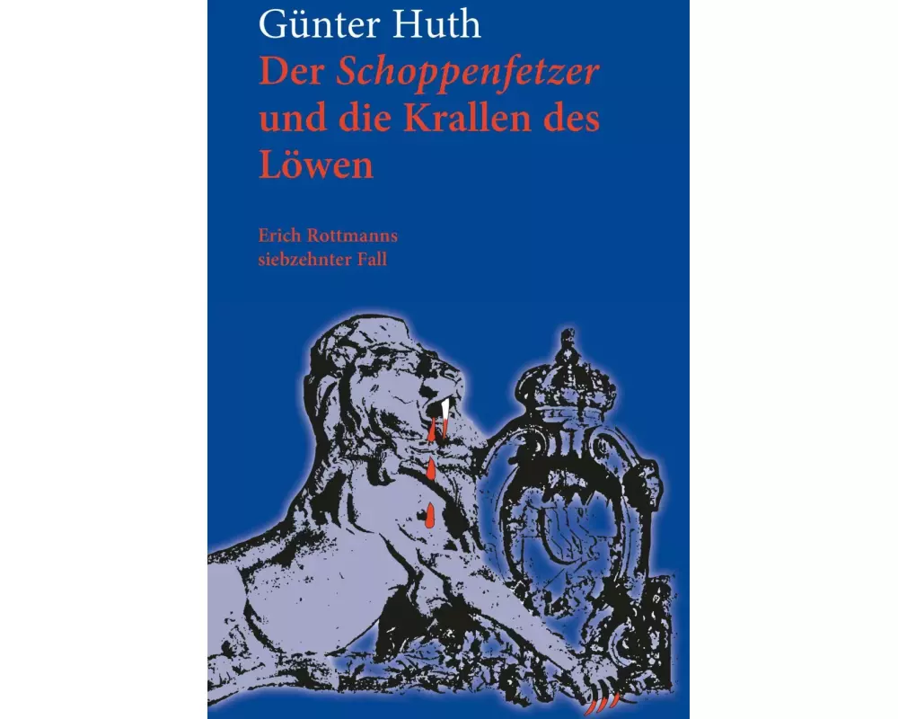 Der Schoppenfetzer und die Krallen des Löwen