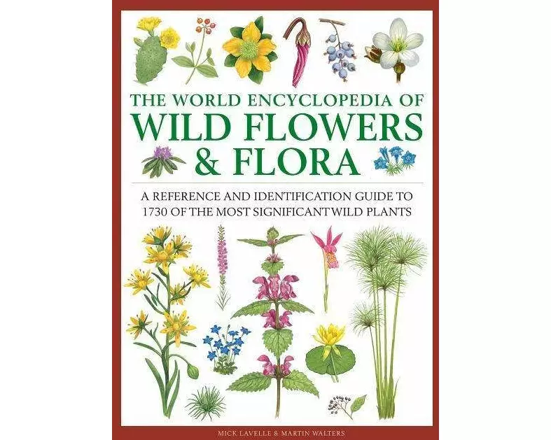 Wild Flowers & Flora, The World Encyclopedia of
