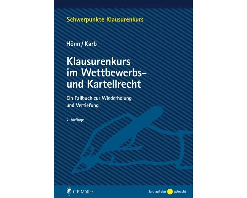 Klausurenkurs im Wettbewerbs- und Kartellrecht
