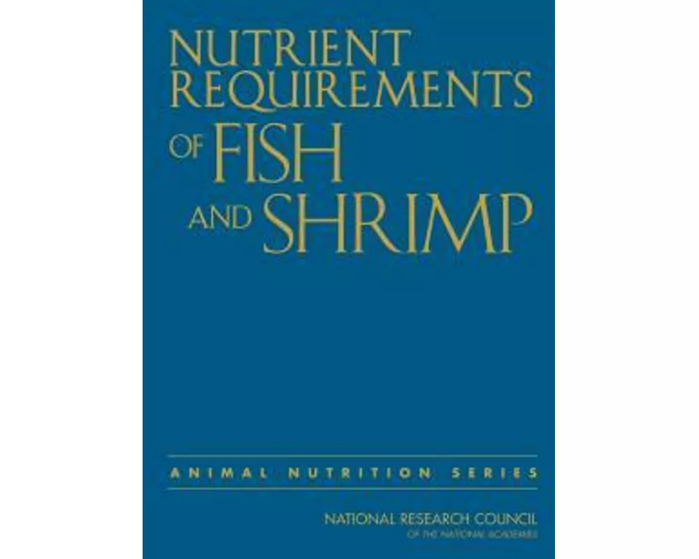 Nutrient Requirements of Fish and Shrimp