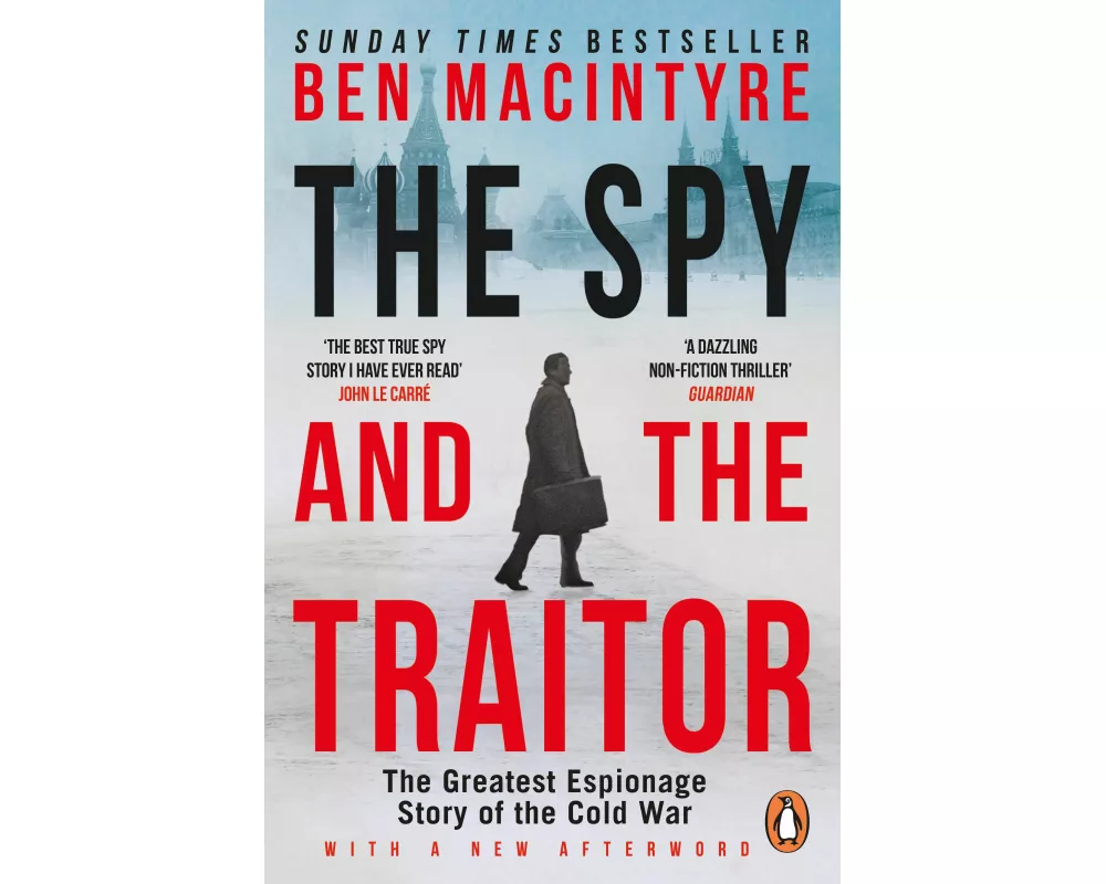 The Spy and the Traitor