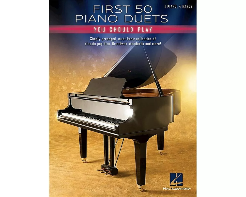 First 50 Piano Duets You Should Play