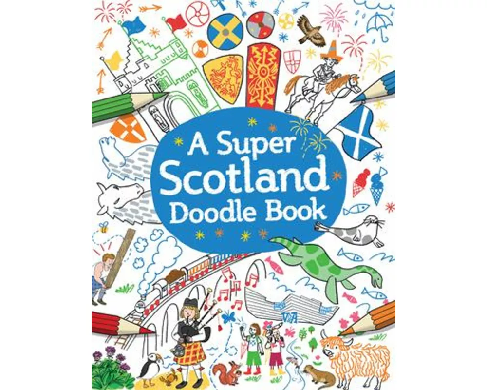 A Super Scotland Doodle Book