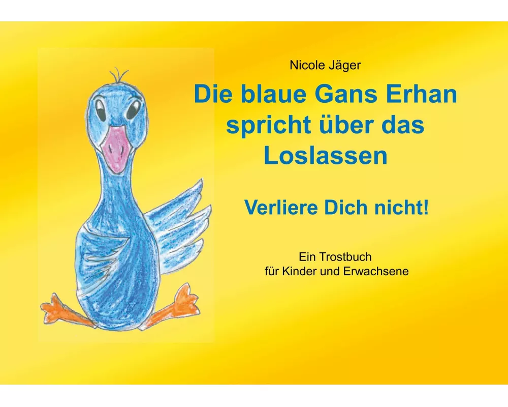 Die blaue Gans Erhan spricht über das Loslassen