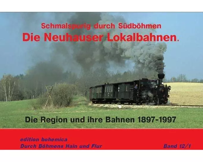 Die Neuhauser Lokalbahnen