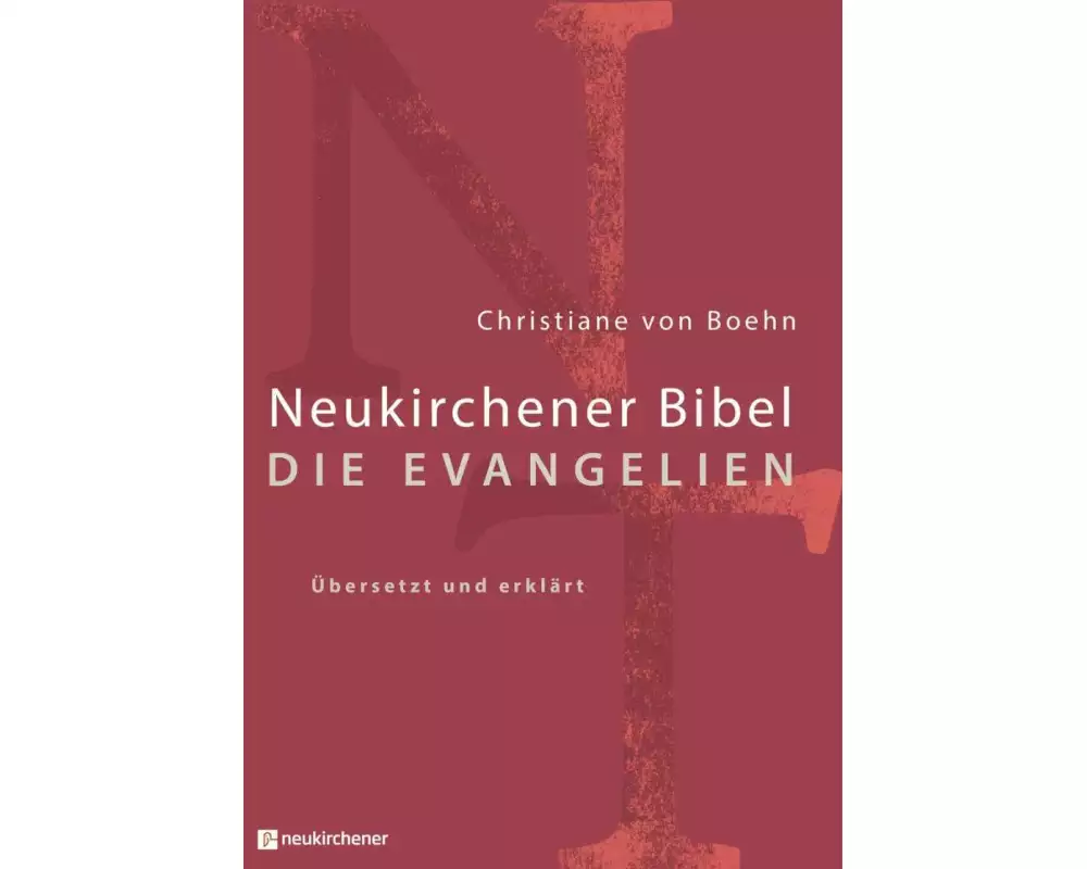 Neukirchener Bibel - Die Evangelien
