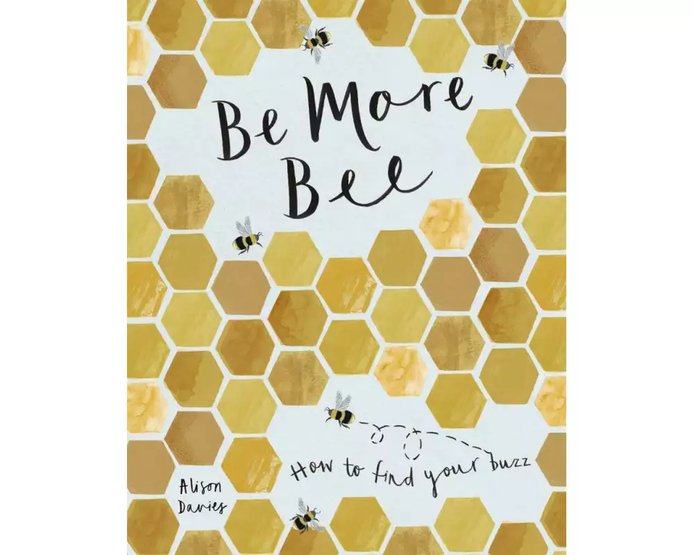 Be More Bee
