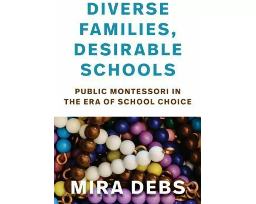 Diverse Families, Desirable Schools