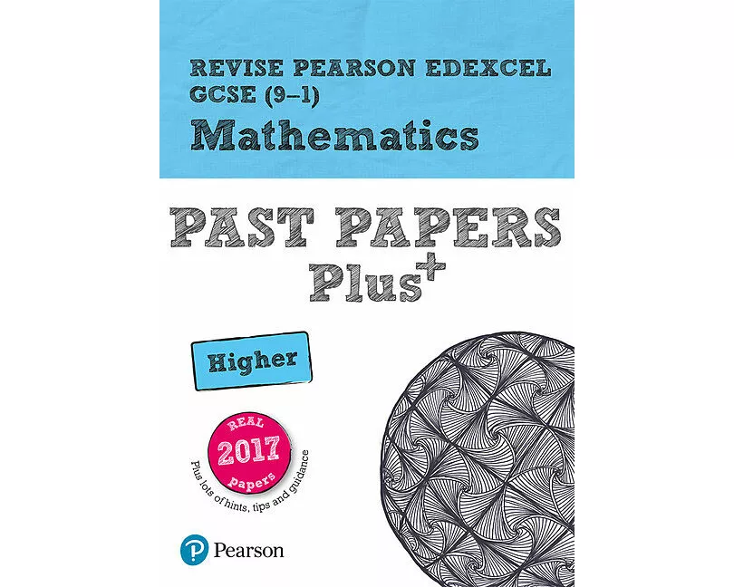 Pearson REVISE Edexcel GCSE Maths (Higher) Past Papers Plus - for 2026, 2027 exams
