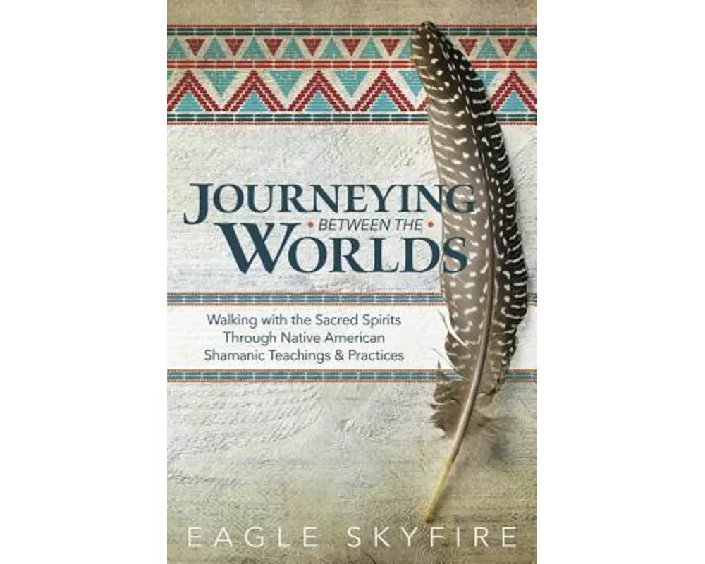 Journeying Between the Worlds