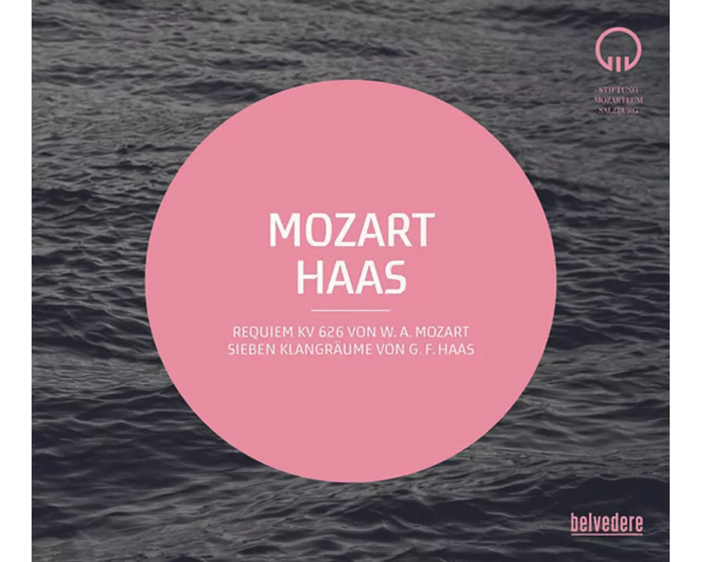 Mozart: Requiem/Haas: Sieben Klangräume
