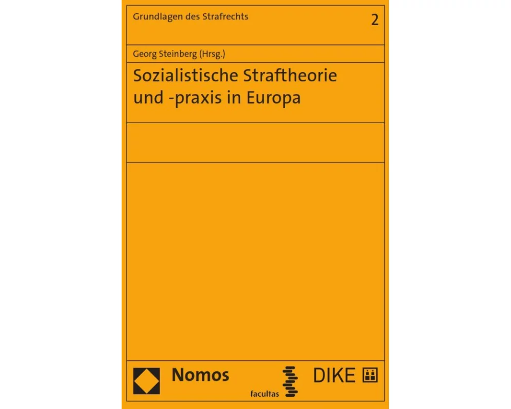 Sozialistische Straftheorie und -praxis in Europa