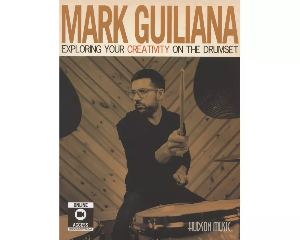 Mark Guiliana - Exploring Your Creativity on the Drumset Book/Online Audio