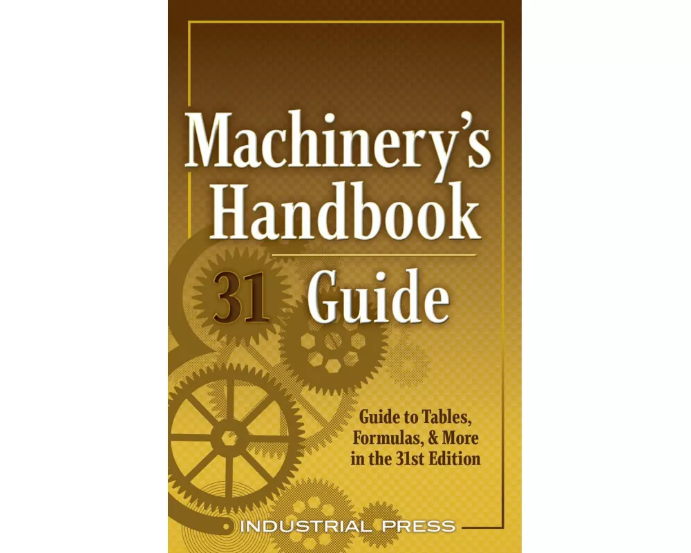 Machinery's Handbook Guide