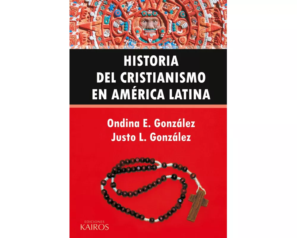 Historia del Cristianismo en América Latina