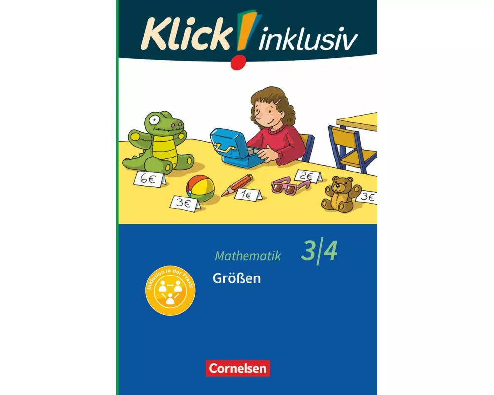 Klick! inklusiv - Mathematik, Grundschule / Förderschule - Themenhefte für Lernende mit Förderbedarf - 3./4. Schuljahr