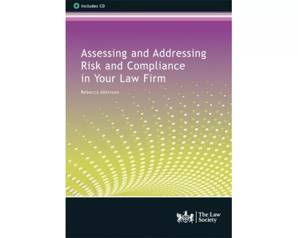 Assessing and Addressing Risk and Compliance in Your Law Firm