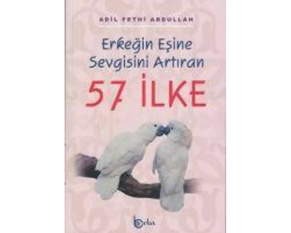 Erkegin Esine Sevgisini Artiran 57 Ilke