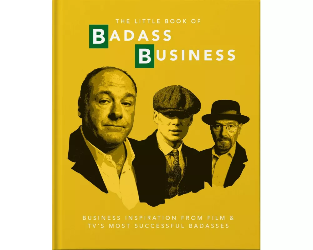 The Little Book of Badass Business