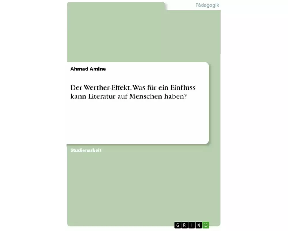 Der Werther-Effekt. Was für ein Einfluss kann Literatur auf Menschen haben?